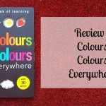 Colours Colours Everywhere review