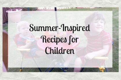 Summer-Inspired Recipes for Children