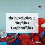An intro to DryNites ConfidentNites - NSIWE