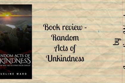 Random Acts of Unkindness review