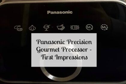 Panasonic Precision Gourmet Processor - First Impressions