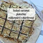 Salted caramel pistachio millionaires shortbread recipe