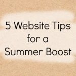 5 Website Tips for a Summer Boost
