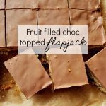 Fruit filled choc topped flapjack