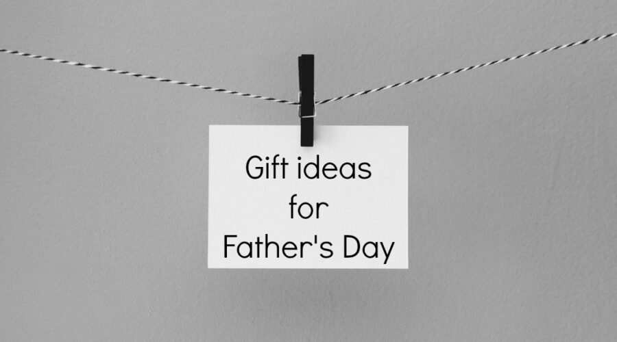 Gift ideas for Father's Day