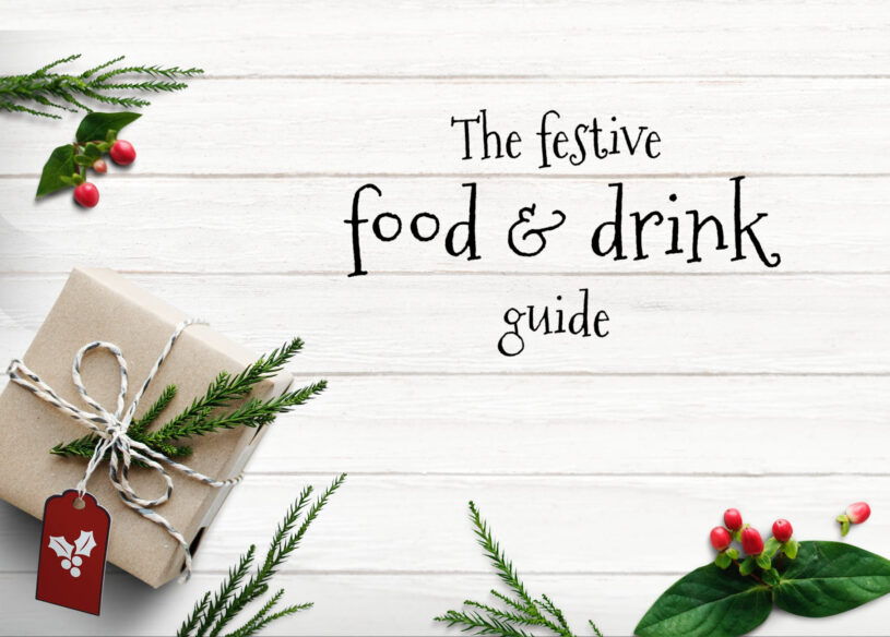 The festive food & drink guide