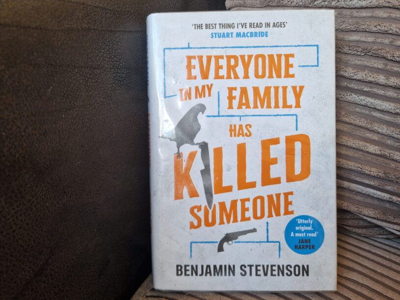 Everyone in my Family has Killed Someone by Benjamin Stevenson
